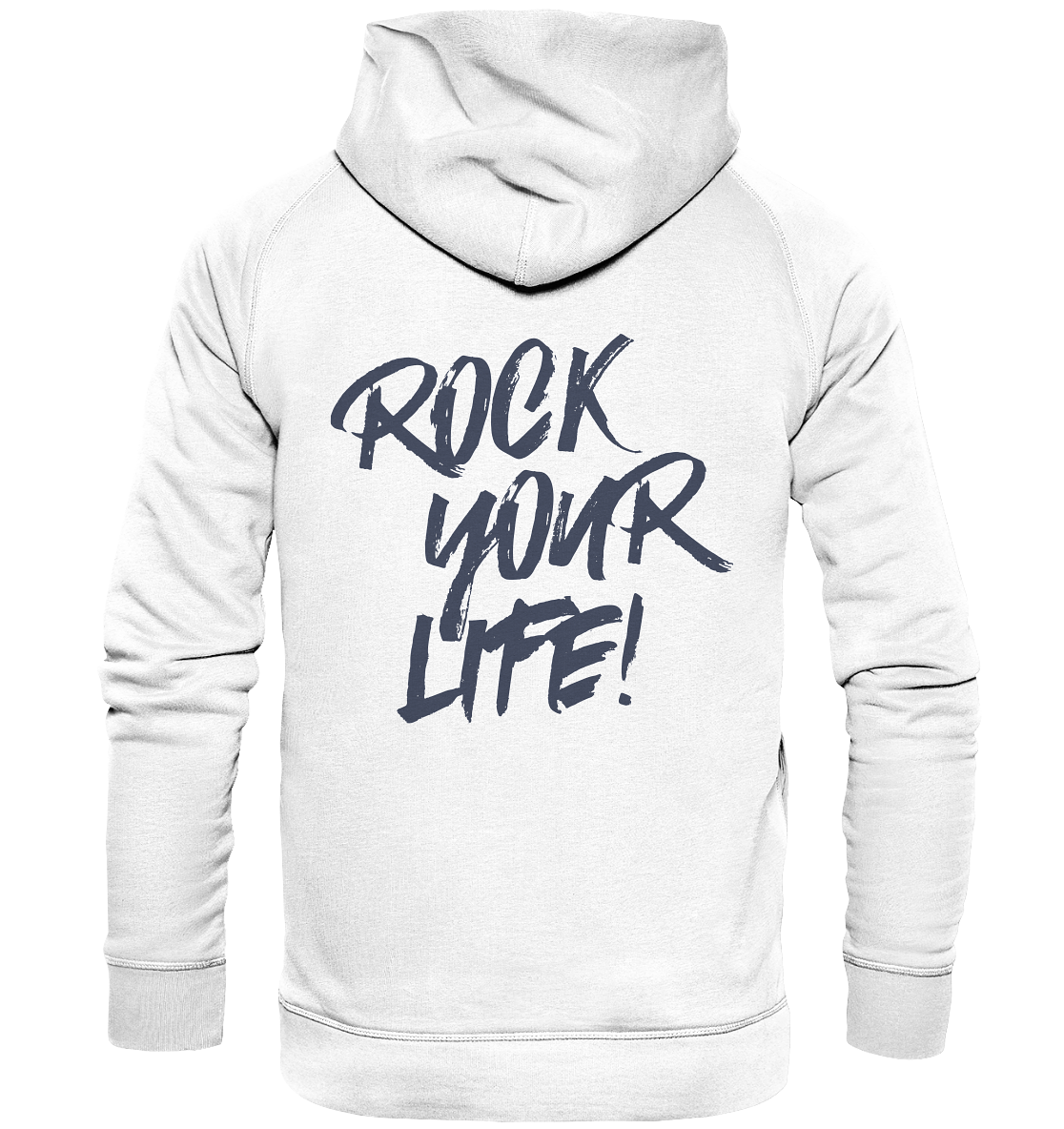 ROCK YOUR LIFE! - Basic Unisex Hoodie