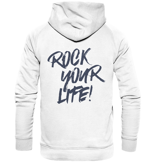 ROCK YOUR LIFE! - Basic Unisex Hoodie