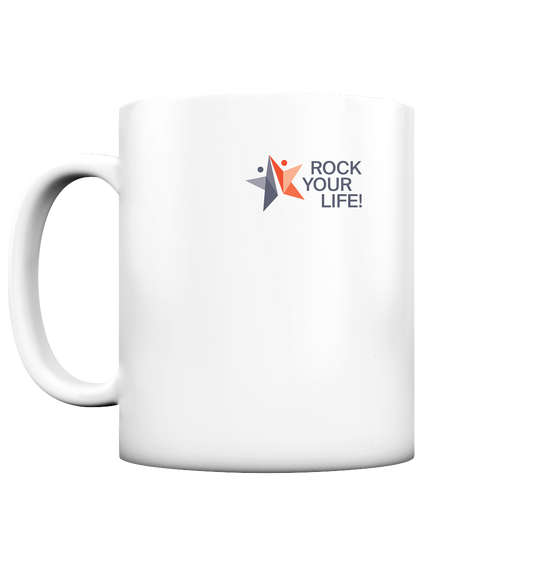 ROCK YOUR LIFE! - Tasse matt